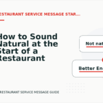 How to Sound Natural at the Start of a Restaurant Service Message