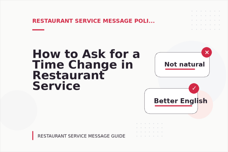 How to Ask for a Time Change in Restaurant Service Message English How to Ask for a Time Change in Restaurant Service Message English