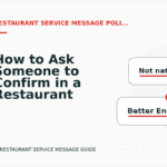 How to Ask Someone to Confirm in a Restaurant Service Message