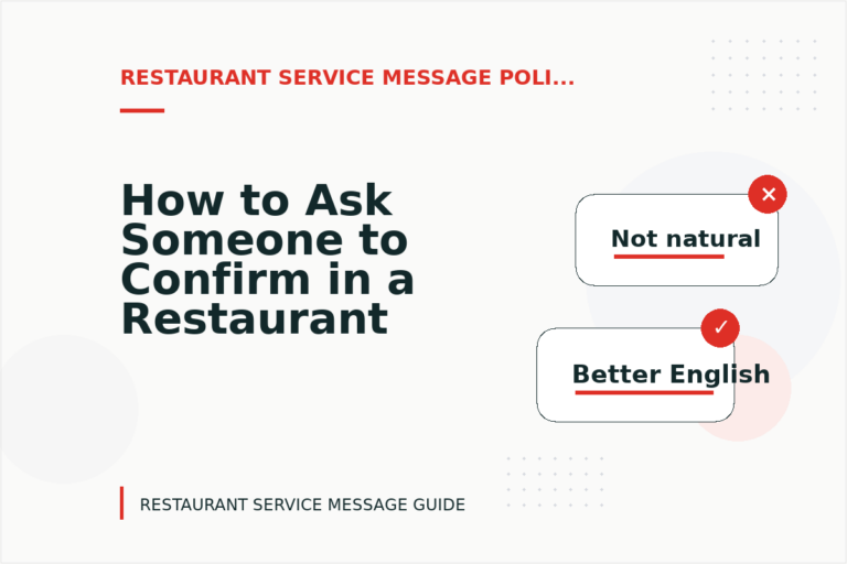 How to Ask Someone to Confirm in a Restaurant Service Message