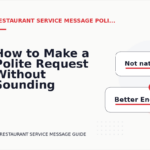 How to Make a Polite Request Without Sounding Demanding in Restaurant Service Message English