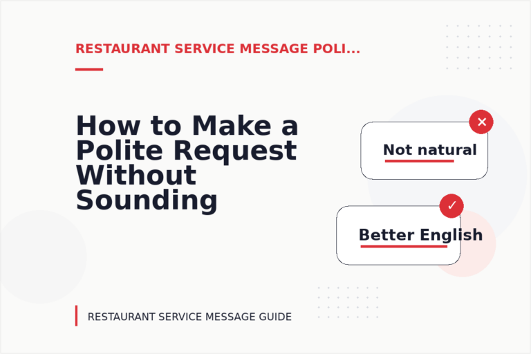 How to Make a Polite Request Without Sounding Demanding in Restaurant Service Message English How to Make a Polite Request Without Sounding Demanding in Restaurant Service Message English