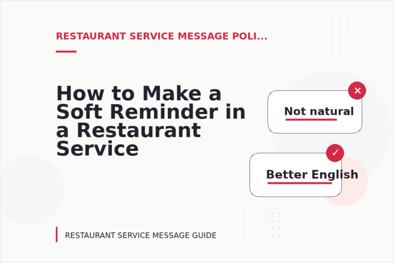 How to Make a Soft Reminder in a Restaurant Service Message