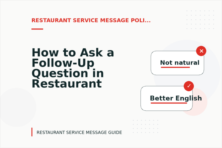 How to Ask a Follow-Up Question in Restaurant Service Message English