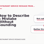 How to Describe a Mistake Without Sounding Rude in Restaurant Service Message English