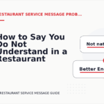 How to Say You Do Not Understand in a Restaurant Service Message