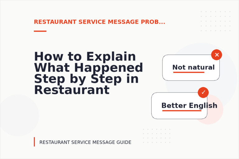 How to Explain What Happened Step by Step in Restaurant Service Message English How to Explain What Happened Step by Step in Restaurant Service Message English