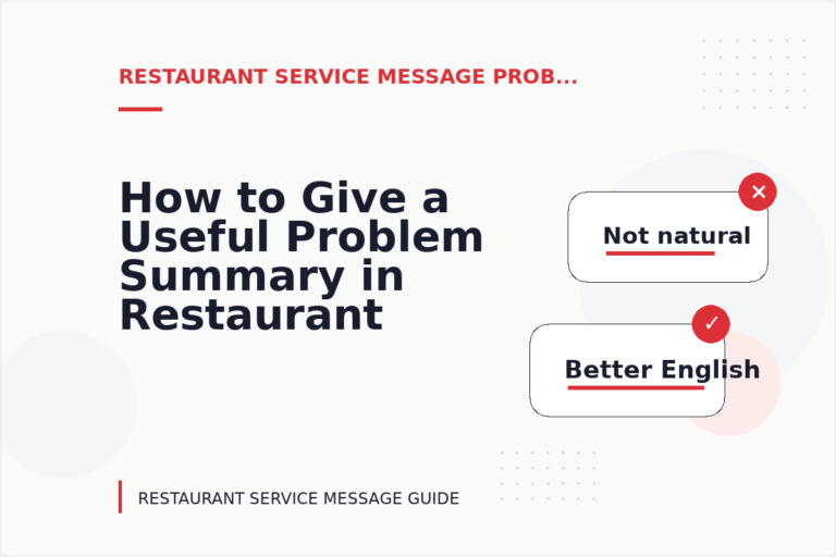 How to Give a Useful Problem Summary in Restaurant Service Message English