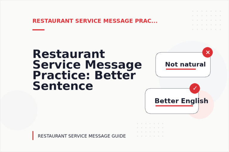Restaurant Service Message Practice: Better Sentence Choices