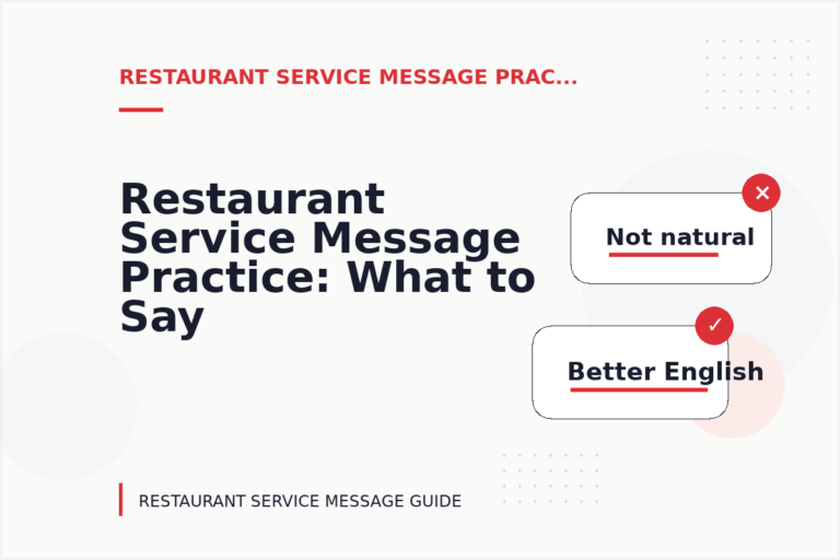 Restaurant Service Message Practice: What to Say Instead